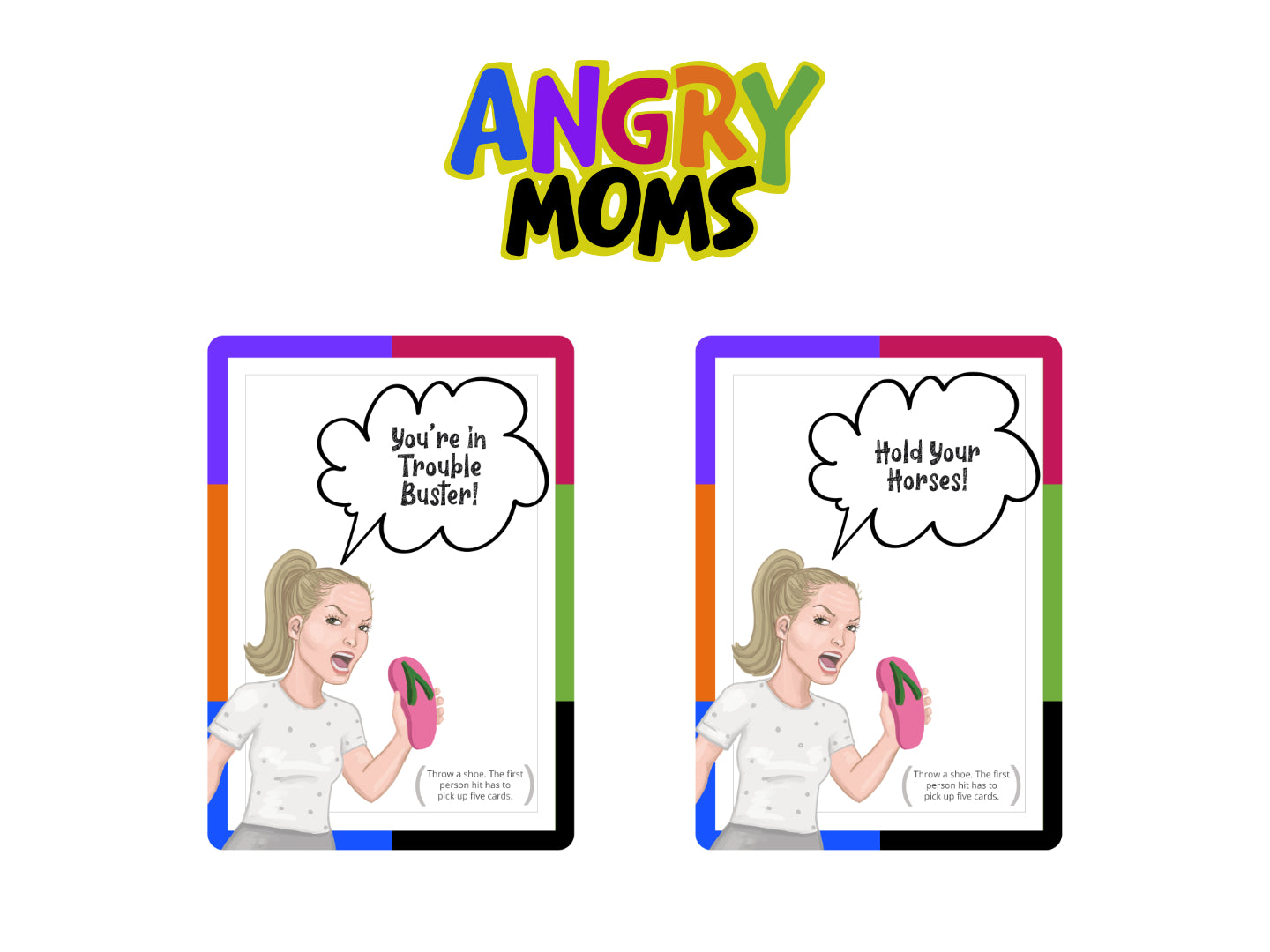 Angry Moms